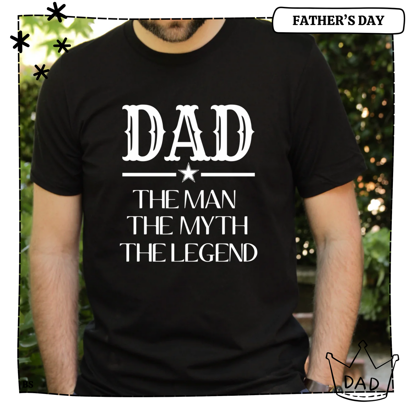 Dad The Man The Myth The Legend