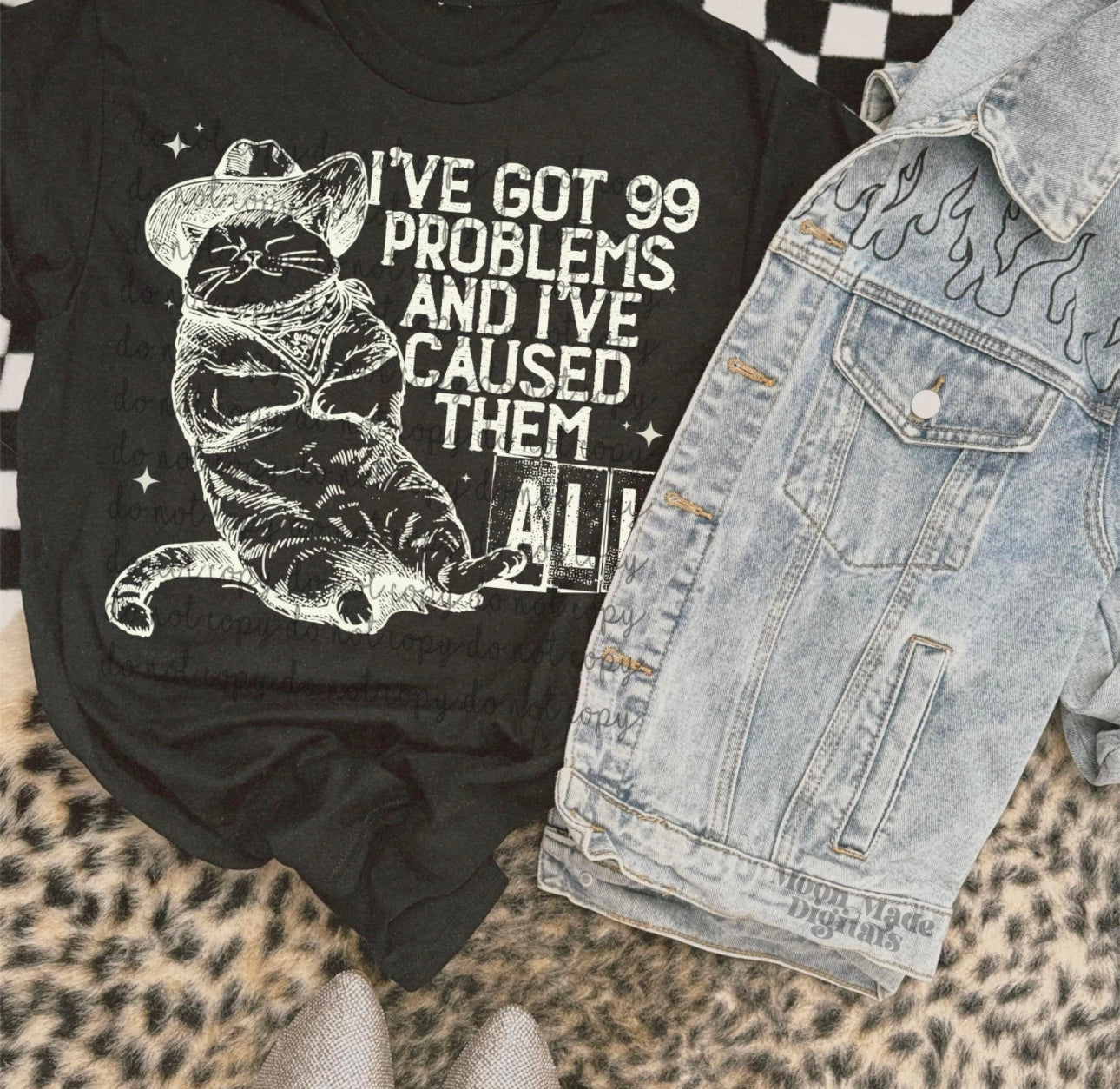 I’ve Got 99 Problems and I’ve Caused Them All Tee