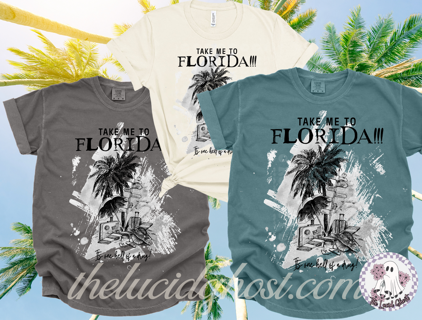 Take me to Flordia!!! Tee