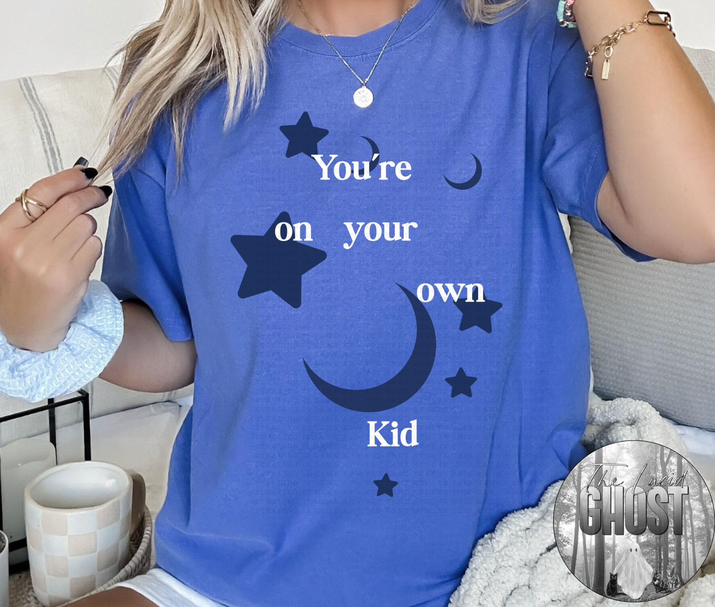 On you’re own (Comfort Colors Sweatshirt & T-Shirt) *NOT PUFFED*