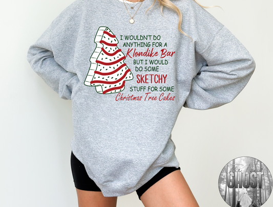 I'd Do Some  Sketchy Stuff For a Christmas Tree Cake Sweater